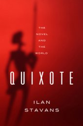 book Quixote: the novel and the world