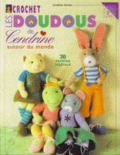 book Crochet: les doudous de Cendrine. Volume 2, Autour du monde: 36 modèles originaux