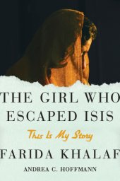 book The girl who escaped ISIS: this is my story