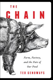 book The Chain: Farm, Factory, and the Fate of Our Food