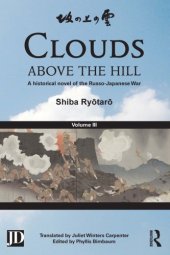 book Clouds Above the Hill: A Historical Novel of the Russo-Japanese War, Volume 3