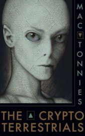 book The Cryptoterrerstrials: A Meditation on Indigenous Humanoids and the Aliens Among Us