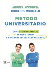 book Metodo universitario. Come studiare meglio in meno tempo e superare gli esami senza ansia