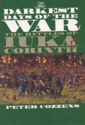 book The darkest days of the war: the battles of Iuka & Corinth