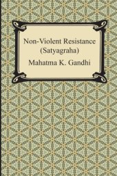 book Non-Violent Resistance (Satyagraha)