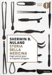 book Storia della medicina. Dagli antichi greci ai trapianti d'organo