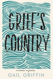 book Grief's country: a memoir in pieces