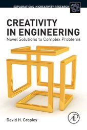 book Creativity in engineering: novel solutions to complex problems