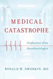 book Medical catastrophe: confessions of an anesthesiologist