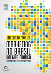 book Marketing No Brasil - Um Guia Pratico - Brand Equity, Midias e Estatisticas