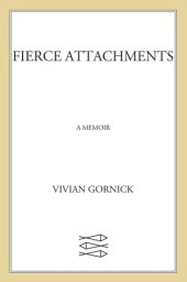 book Fierce attachments: a memoir