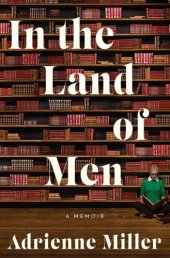 book In the land of men: a memoir