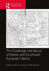 book The Routledge Handbook of Balkan and Southeast European History