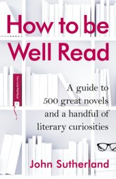 book Have You Read?: A Personal Introduction to the 500 Novels You Should Know