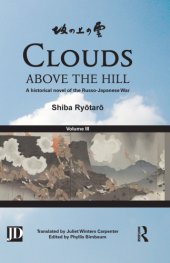 book Clouds Above the Hill: A Historical Novel of the Russo-Japanese War, Volume 3