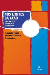 book Nos limites sa ação: preconceito, inclusão e deficiência