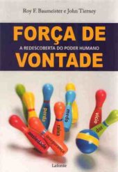 book Força de Vontade: a redescoberta do poder humano