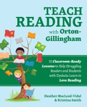 book 65 Classroom-Ready Lessons to Help Struggling Readers and Students with Dyslexia Learn to Love Reading: Teach reading