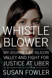 book Whistleblower: my journey to Silicon Valley and fight for justice at Uber