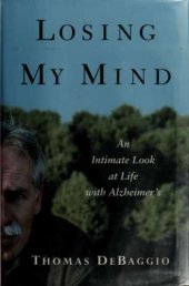 book Losing my mind: an intimate look at life with alzheimer's