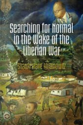 book Searching for Normal in the Wake of the Liberian War