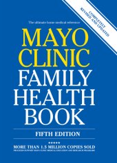 book Mayo Clinic Family Health Book: The Ultimate Home Medical Reference