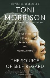 book The source of self-regard: Selected Essays, Speeches, and Meditations