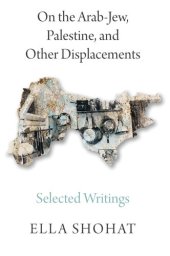 book On the Arab-Jew, Palestine, and Other Displacements