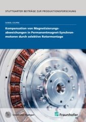 book Kompensation von Magnetisierungsabweichungen in Permanentmagnet-Synchronmotoren durch selektive Rotormontage