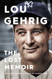 book Lou Gehrig: The Lost Memoir