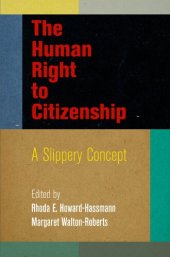 book The Human Right to Citizenship: A Slippery Concept