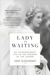 book Lady in waiting: my extraordinary life in the shadow of the crown