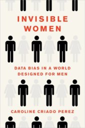 book Invisible Women: Exposing Data Bias in a World Designed for Men