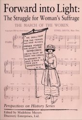book Forward into Light: The Struggle for Woman's Suffrage (Perspectives on History)