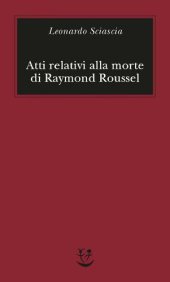 book Atti relativi alla morte di Raymond Roussel