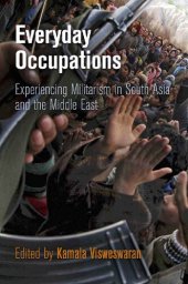 book Everyday Occupations: Experiencing Militarism in South Asia and the Middle East