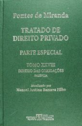 book Tratado de Direito Privado, Tomo XXVIII - Direito das obrigações: falência. Caracterização da falência e decretação da falência. Efeitos jurídicos da decretação da falência. Declaração de ineficácia relativa dos atos do falido. Ação revocatória falencial.