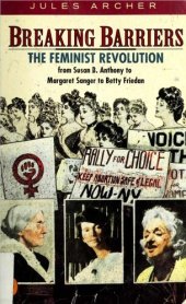 book Breaking Barriers: The Feminist Revolution from Susan B. Anthony to Betty Friedan