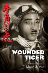 book Wounded tiger: a nonfiction novel