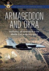 book Armageddon and OKRA: Australia's Air Operations in the Middle East a Century Apart