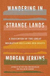 book Wandering in strange lands a daughter of the great migration reclaims her roots