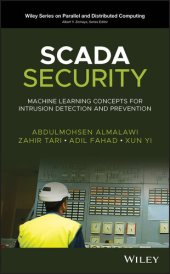 book SCADA Security: Machine Learning Concepts for Intrusion Detection and Prevention