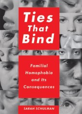 book Ties that bind: familial homophobia and its consequences