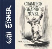 book Will Eisner: Champion of the Graphic Novel