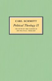 book Political Theology II: The Myth of the Closure of any Political Theology