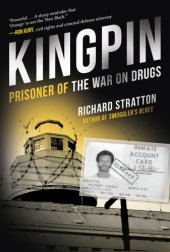 book Kingpin: prisoner of the war on drugs