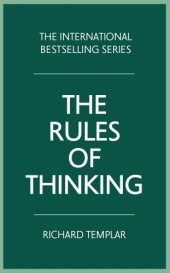 book The Rules of Thinking: A Personal Code to Think Yourself Smarter, Wiser and Happier