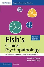 book Fish’s Clinical Psychopathology: Signs and Symptoms in Psychiatry