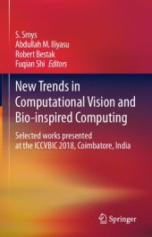 book New Trends in Computational Vision and Bio-inspired Computing: Selected works presented at the ICCVBIC 2018, Coimbatore, India