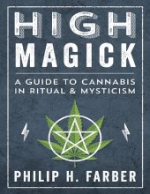 book High Magick: A Guide to Cannabis in Ritual & Mysticism